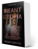 Infant Utopia